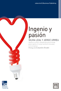 Igenio y pasión Silvia Leal LID editorial Jorge Urrea