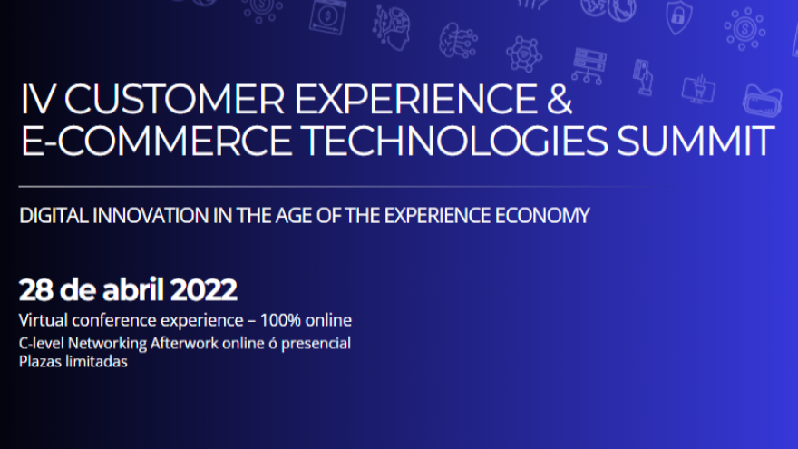 IV CUSTOMER EXPERIENCE & E-COMMERCE TECHNOLOGIES SUMMIT